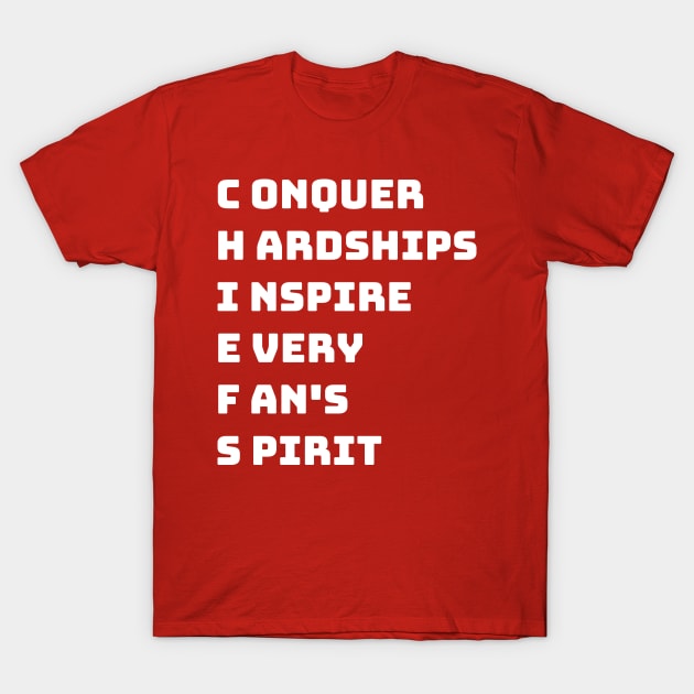 Conquer Hardships Inspire Every Fan's Spirit T-Shirt by mdr design